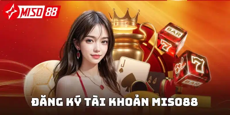 Đăng ký miso88