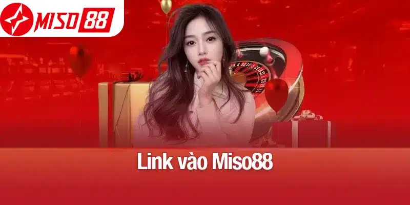Link vào miso88