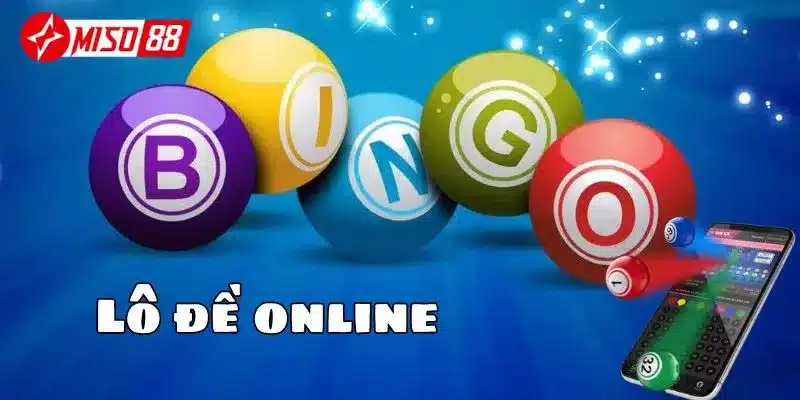 Đắm chìm vào thiên đường kèo lô đề chất lượng của Miso88
