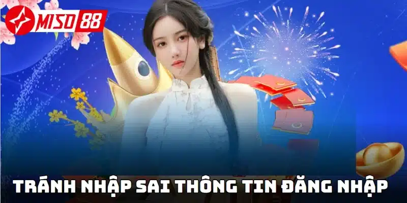 Nhập sai account nhiều lần dẫn đến bị treo hệ thống